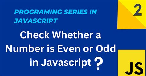check if number is even javascript|Check if a number is odd or even using Javascript .